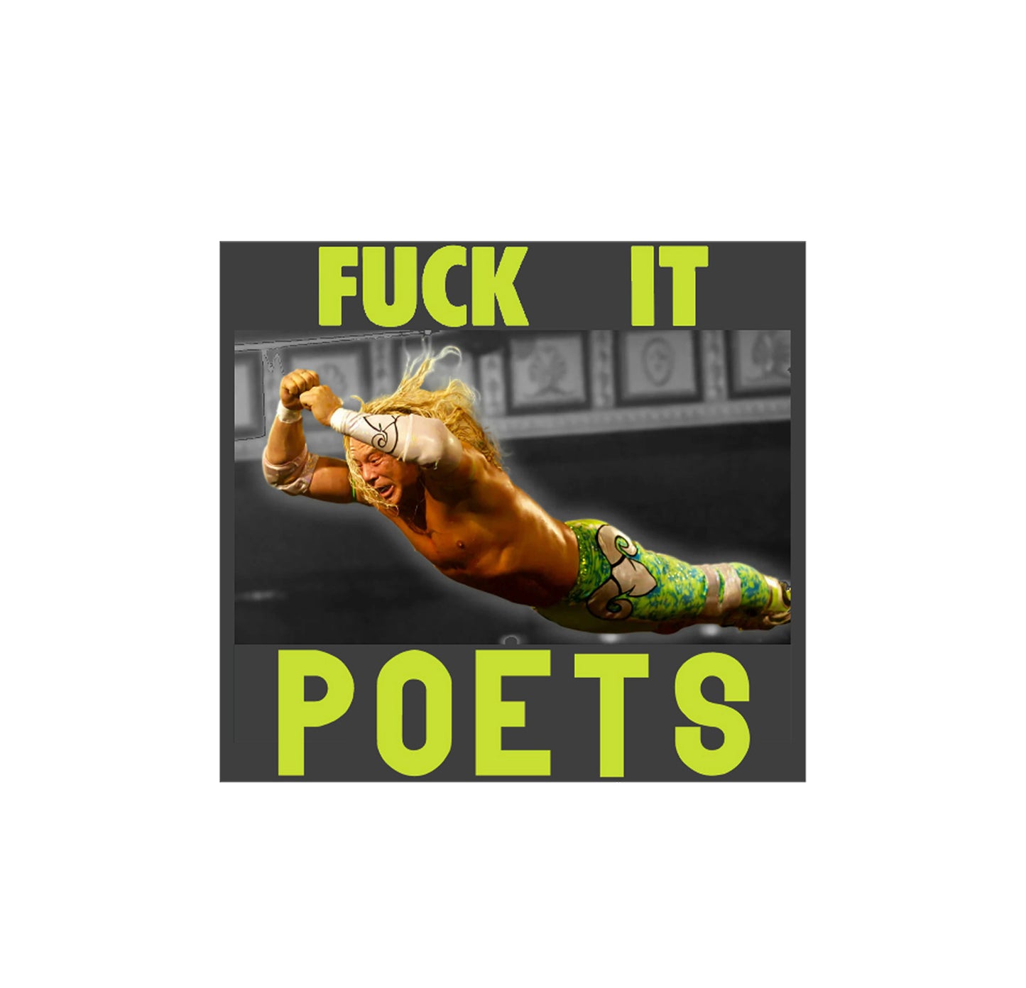 FUCK IT